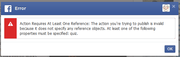 screenshot showing error box saying "The action you're trying to publish is invalid because it does not specify any reference objects. At least one of the following properties must be specified: quiz."