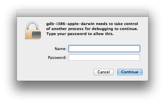 gdb-i386-apple-darwin needs to take control of another process for debugging to continue. Type your password to allow this.